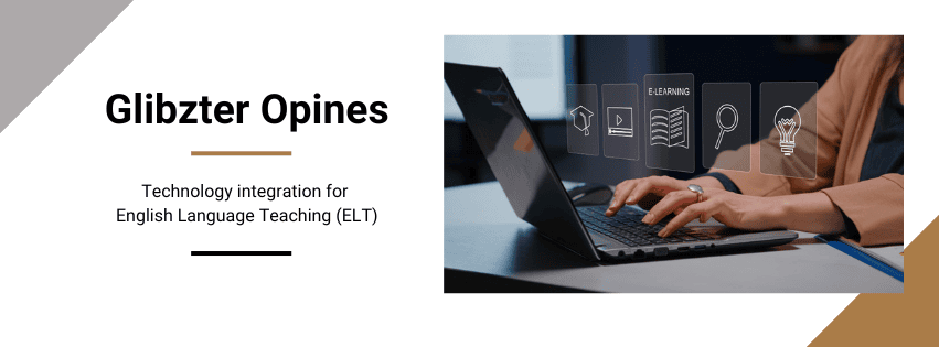 EdTech for ELT - Glibzter Immersive for English Vocabulary improvement